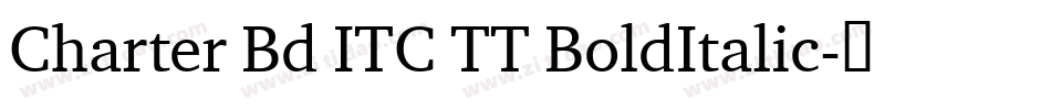 Charter Bd ITC TT BoldItalic字体转换